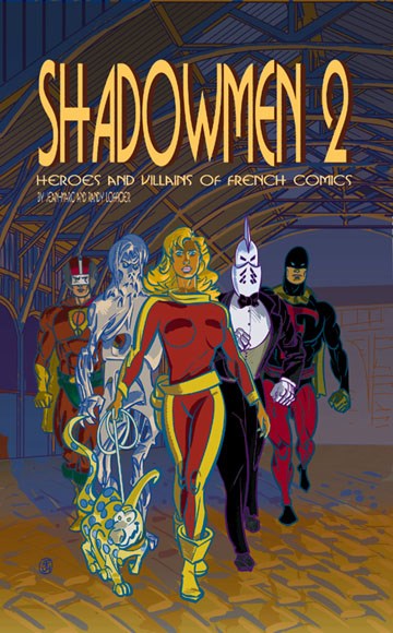 Image result for SHADOWMEN 2:Heroes & Villains Of French Comics